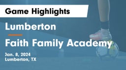 Lumberton  vs Faith Family Academy Game Highlights - Jan. 8, 2024