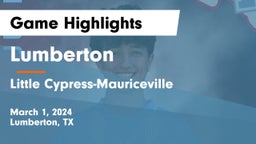 Lumberton  vs Little Cypress-Mauriceville  Game Highlights - March 1, 2024