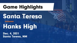 Santa Teresa  vs Hanks High Game Highlights - Dec. 4, 2021