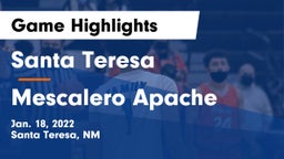 Santa Teresa  vs Mescalero Apache  Game Highlights - Jan. 18, 2022