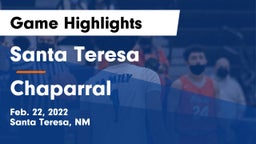 Santa Teresa  vs Chaparral  Game Highlights - Feb. 22, 2022