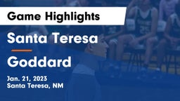 Santa Teresa  vs Goddard  Game Highlights - Jan. 21, 2023