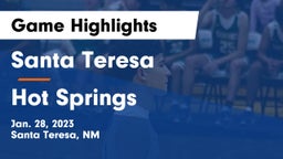 Santa Teresa  vs Hot Springs Game Highlights - Jan. 28, 2023