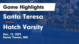 Santa Teresa  vs Hatch Varsity Game Highlights - Dec. 12, 2023