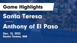 Santa Teresa  vs Anthony of El Paso Game Highlights - Dec. 15, 2023