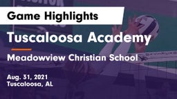 Tuscaloosa Academy  vs Meadowview Christian School Game Highlights - Aug. 31, 2021