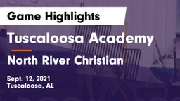 Tuscaloosa Academy  vs North River Christian Game Highlights - Sept. 12, 2021