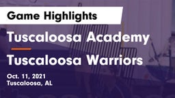 Tuscaloosa Academy  vs Tuscaloosa Warriors Game Highlights - Oct. 11, 2021