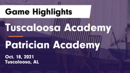 Tuscaloosa Academy  vs Patrician Academy Game Highlights - Oct. 18, 2021