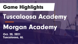 Tuscaloosa Academy  vs Morgan Academy Game Highlights - Oct. 20, 2021