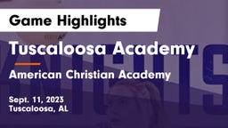 Tuscaloosa Academy vs American Christian Academy  Game Highlights - Sept. 11, 2023