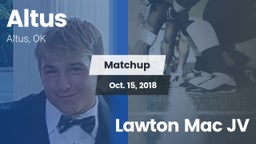 Matchup: Altus  vs. Lawton Mac JV 2018