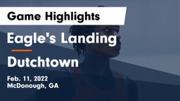 Eagle's Landing  vs Dutchtown  Game Highlights - Feb. 11, 2022