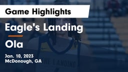 Eagle's Landing  vs Ola  Game Highlights - Jan. 10, 2023