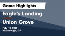 Eagle's Landing  vs Union Grove  Game Highlights - Feb. 10, 2023