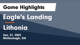 Eagle's Landing  vs Lithonia  Game Highlights - Jan. 31, 2023