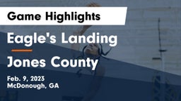 Eagle's Landing  vs Jones County  Game Highlights - Feb. 9, 2023
