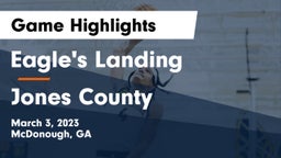 Eagle's Landing  vs Jones County  Game Highlights - March 3, 2023