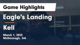 Eagle's Landing  vs Kell  Game Highlights - March 1, 2023