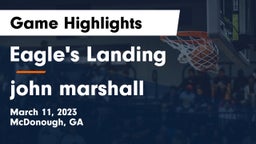 Eagle's Landing  vs john marshall Game Highlights - March 11, 2023