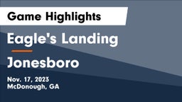 Eagle's Landing  vs Jonesboro  Game Highlights - Nov. 17, 2023