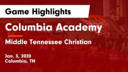 Columbia Academy  vs Middle Tennessee Christian Game Highlights - Jan. 3, 2020