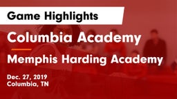 Columbia Academy  vs Memphis Harding Academy Game Highlights - Dec. 27, 2019