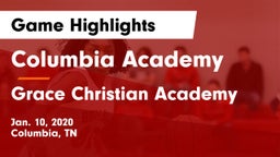 Columbia Academy  vs Grace Christian Academy Game Highlights - Jan. 10, 2020
