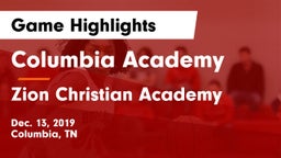 Columbia Academy  vs Zion Christian Academy  Game Highlights - Dec. 13, 2019