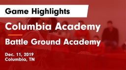 Columbia Academy  vs Battle Ground Academy  Game Highlights - Dec. 11, 2019