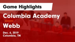 Columbia Academy  vs Webb  Game Highlights - Dec. 6, 2019