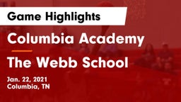 Columbia Academy  vs The Webb School Game Highlights - Jan. 22, 2021