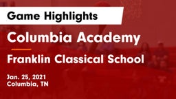 Columbia Academy  vs Franklin Classical School Game Highlights - Jan. 25, 2021