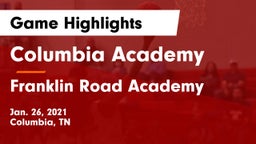 Columbia Academy  vs Franklin Road Academy Game Highlights - Jan. 26, 2021