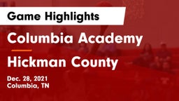 Columbia Academy  vs Hickman County  Game Highlights - Dec. 28, 2021