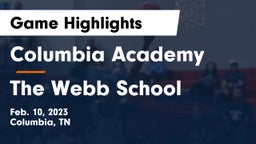 Columbia Academy  vs The Webb School Game Highlights - Feb. 10, 2023