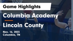 Columbia Academy  vs Lincoln County  Game Highlights - Nov. 16, 2023