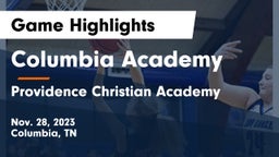 Columbia Academy  vs Providence Christian Academy  Game Highlights - Nov. 28, 2023