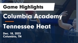 Columbia Academy  vs Tennessee Heat Game Highlights - Dec. 18, 2023