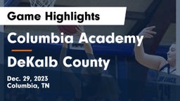 Columbia Academy  vs DeKalb County  Game Highlights - Dec. 29, 2023