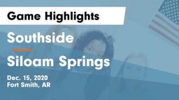 Southside  vs Siloam Springs  Game Highlights - Dec. 15, 2020