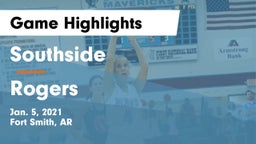 Southside  vs Rogers  Game Highlights - Jan. 5, 2021