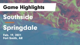 Southside  vs Springdale  Game Highlights - Feb. 19, 2021