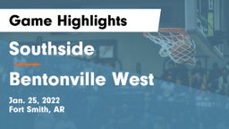 Southside  vs Bentonville West  Game Highlights - Jan. 25, 2022