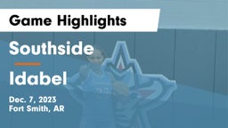 Southside  vs Idabel  Game Highlights - Dec. 7, 2023