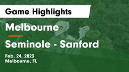 Melbourne  vs Seminole  - Sanford Game Highlights - Feb. 24, 2023