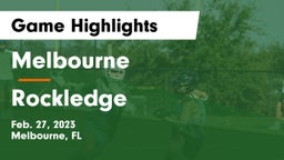 Melbourne  vs Rockledge Game Highlights - Feb. 27, 2023