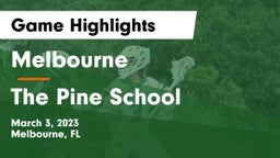 Melbourne  vs The Pine School Game Highlights - March 3, 2023