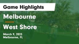 Melbourne  vs West Shore Game Highlights - March 9, 2023