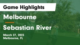 Melbourne  vs Sebastian River Game Highlights - March 27, 2023